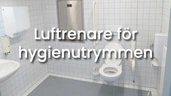 Luftrenare för offentliga toaletter, omklädningsrum etc
